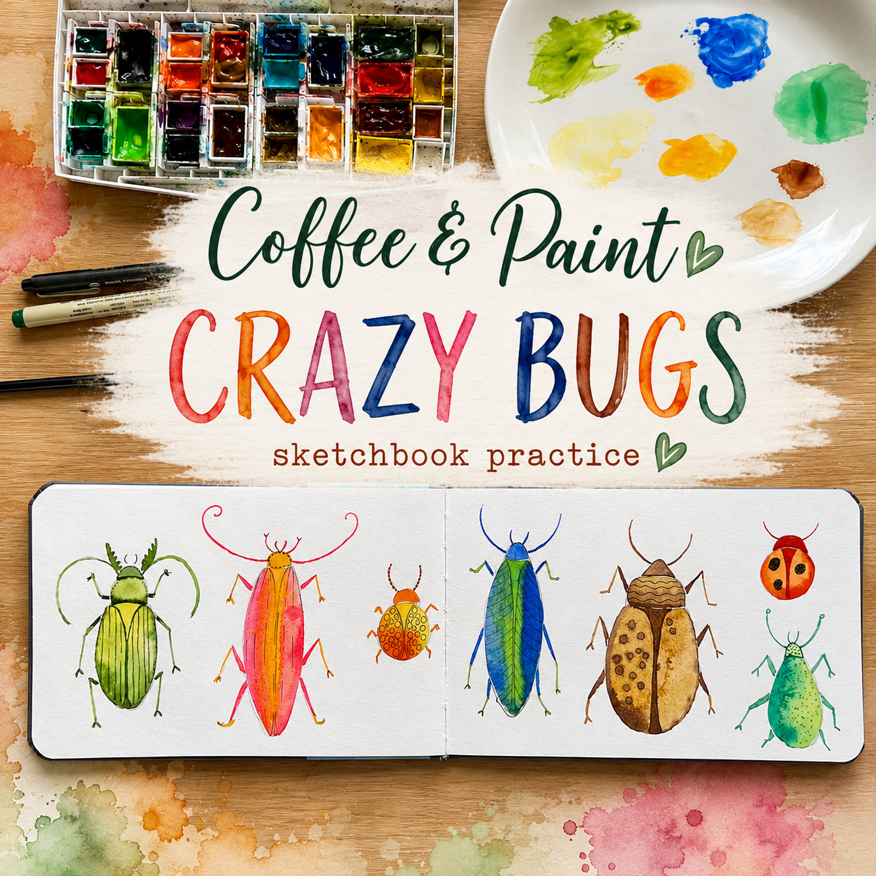 Coffee & Paint Series – Crazy bugs
